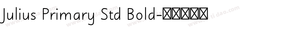 Julius Primary Std Bold字体转换